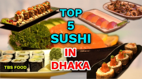 Top 5 Sushi In Dhaka