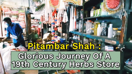 Pitambar Shah : Glorious journey of a 19th century herbs store