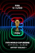 FIFA unveils its biggest-ever 18-track World Cup 2026 Album 