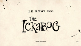 The Ickabog: A dark fairy tale mirroring the modern world